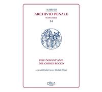 Per i novant'anni del Codice Rocco - [Pisa University Press]