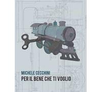 Per il bene che ti voglio
