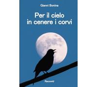 Per il cielo in cenere i corvi
