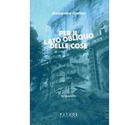 Per il lato obliquo delle cose