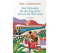 Per J. Andersson Su Vom Schweden, der den Zug nahm und um di (Copertina rigida)