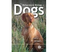 Per Jensen Behavioural Biology of Dogs (Tascabile)