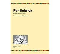 Per Kubrick. Dodici sguardi critici: 42