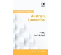 Per L. Bylund A Modern Guide to Austrian Economics (Copertina rigida)