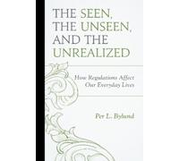 Per L. Bylund The Seen, the Unseen, and the Unrealized (Copertina rigida)