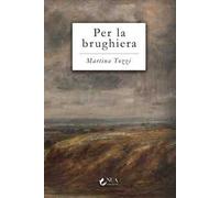 Libri Martina Tozzi - Per La Brughiera