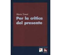 Per la critica del presente