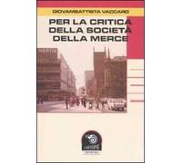 Per la critica della società della merce