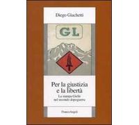 Per la giustizia e la libertà. La stampa Gielle nel secondo dopoguerra