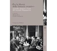 «Per la libertà della fantasia creatrice». Lionello Venturi e l'arte del secondo Dopoguerra