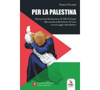 Per la Palestina - Peloso Paolo Francesco