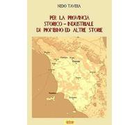 Per la provincia storico-industriale di Piombino ed altre storie