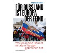 Per la Russia, l'Europa è il nemico: perché la mia patria ha rotto con...