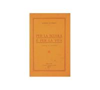 Per la scuola e per la vita : Parole ai giovani [Copertina flessibile] Lo Presti Giorgio