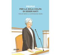 Per la sola colpa di esser nati. Perché serve la commissione Segr