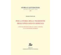 Per la storia della tradizione degli Epigrammata Bobiensia. Con una disamina delle carte campana e un testimone inedito