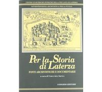Per la storia di Laterza. Fonti archivistiche e documentarie - [Congedo]