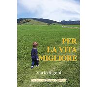 Per la vita migliore