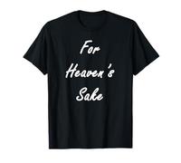 per l'amor del Cielo Maglietta