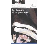 Per l'amore di un guerriero