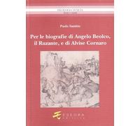 Per le biografie di Angelo Beolco, il Ruzante, e di Alvise Cornaro