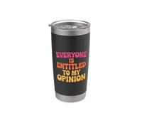 Per le persone divertenti tutti hanno diritto al significato della mia opinione Bicchiere termico in acciaio inox doppia parete