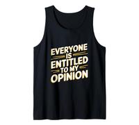 Per le persone divertenti tutti hanno diritto al significato della mia opinione Canotta