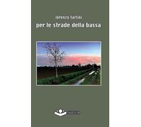 Per le strade della Bassa