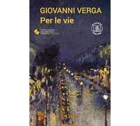 Per le vie. Con espansione online