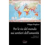 Per le vie del mondo sui sentieri dell'umanità