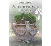 Per le vie del rione Testaccio