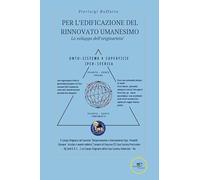 Per l'edificazione del rinnovato Umanesimo. Lo sviluppo dell'originarietà