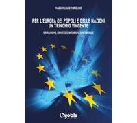 Per L'Europa Dei Popoli E Delle Nazioni Un Trinomio Vincente - - 2024
