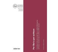 Per libri e per scritture. Contributi alla storia del libro e delle biblioteche nell’Italia meridionale tra XVI e XVIII secolo