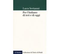 Per l'italiano di ieri e di oggi