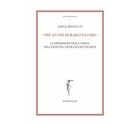 «Per lo fine di maravigliare». Le espressioni della poesia nella poetica di Francesco Patrizi