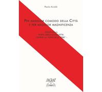 Per maggior comodo della città e per maggior magnificenza. Studio sulla porta urbicata di Molfetta Ovvero la «Porte de la Tèrre»
