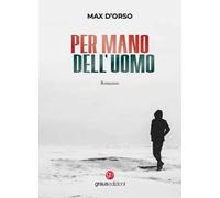 Per mano dell'uomo