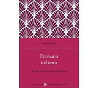 Per mano nel testo. Vol. 1: Pratiche di lettura nella scuola primaria