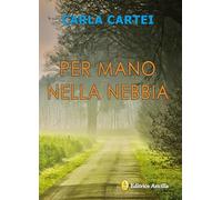 Per mano nella nebbia