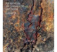 Per Mathisen, Jan Gunnar Hoff & Gary Novak Gladiator (CD) Album