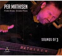 Per Mathisen - Sounds Of 3 - Cd