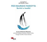 Per Maurizio Marotta. Scritti e inediti