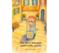 Per me 11 racconti gusto cielo, grazie