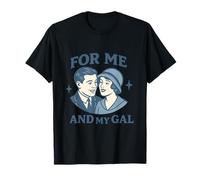 Per me e la mia ragazza 1917 Wartime Romance Song Design Maglietta