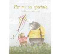 Per me sei speciale. Un libro per i miei nonni. Ediz. a colori