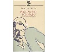 Per nascere son nato
