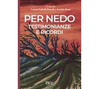 Per Nedo. Testimonianze e ricordi