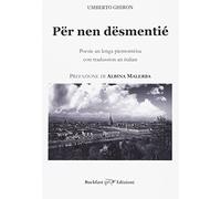 Për nen dësmentié. Poesìe an lenga piemontèisa con tradussion an italian