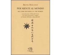 Per niente al mondo. Testo giapponese e inglese a fronte